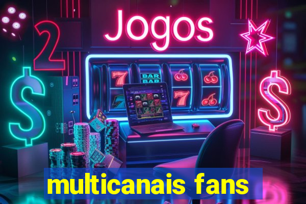 multicanais fans